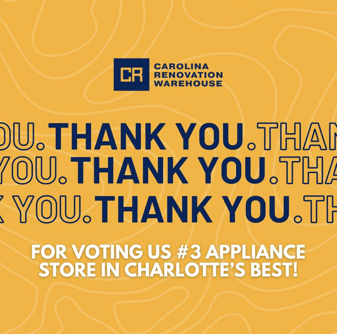 Carolina Renovation Warehouse Voted #3 Appliance Store in Charlotte! 🏆